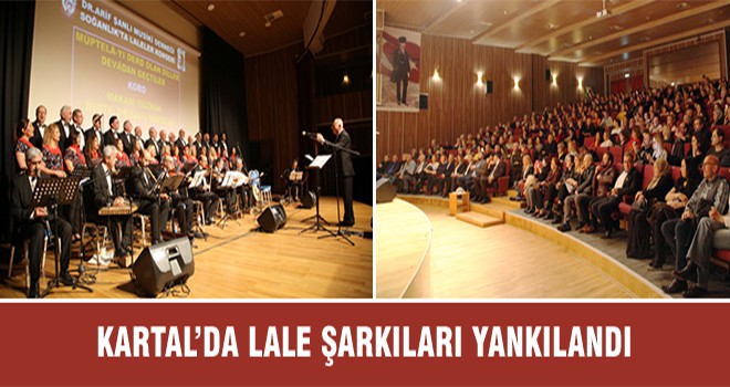 Kartal’da Lale Şarkıları Yankılandı