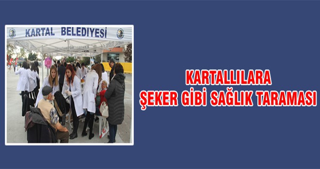 Kartallılara Şeker Gibi Sağlık Taraması