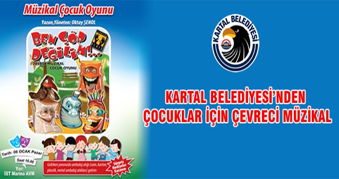 Kartal Belediyesi’nden Çocuklar İçin Çevreci Müzikal