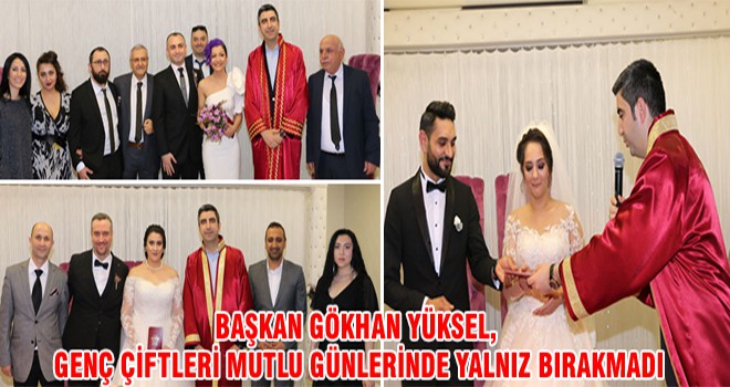 Başkan Gökhan Yüksel, Genç Çiftleri Mutlu Günlerinde Yalnız Bırakmadı