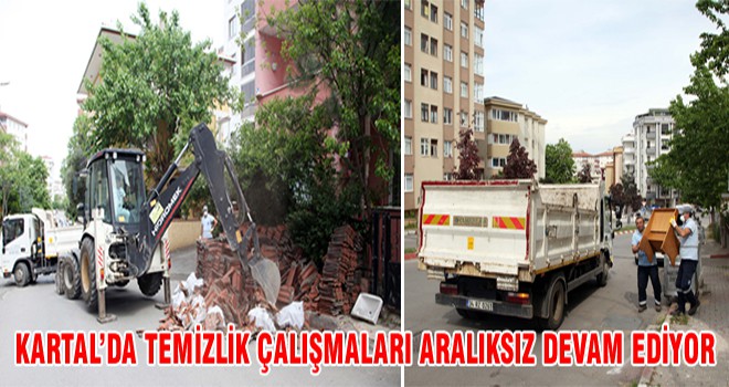 Kartal’da Temizlik Çalışmaları Aralıksız Devam Ediyor