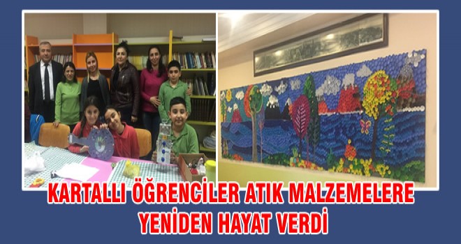 KARTALLI ÖĞRENCİLER ATIK MALZEMELERE YENİDEN HAYAT VERDİ