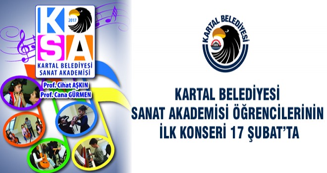 KARTAL BELEDİYESİ SANAT AKADEMİSİ ÖĞRENCİLERİNİN İLK KONSERİ 17 ŞUBAT’TA