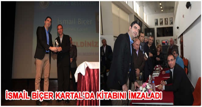 İSMAİL BİÇER KARTAL’DA KİTABINI İMZALADI