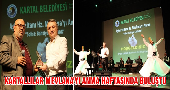 KARTALLILAR MEVLANA’YI ANMA HAFTASINDA BULUŞTU