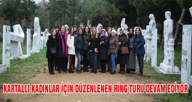 Kartallı Kadınlar İçin Düzenlenen Ring Turu Devam Ediyor