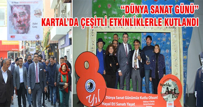 “Dünya Sanat Günü” Kartal’da Çeşitli Etkinliklerle Kutlandı