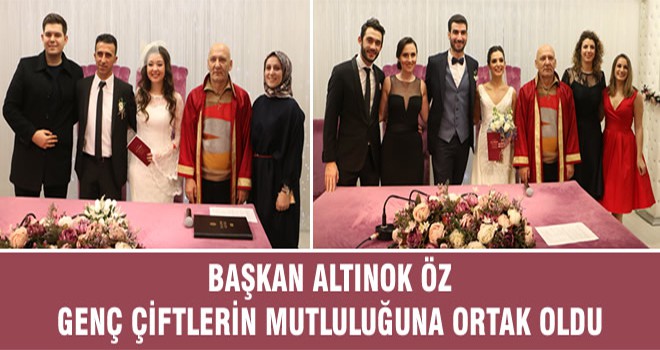 Başkan Altınok Öz Genç Çiftlerin Mutluluğuna Ortak Oldu