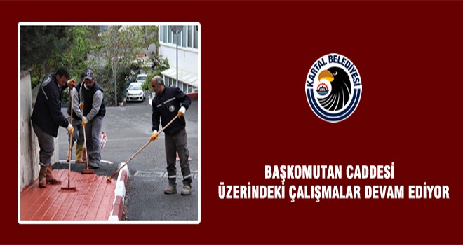 Başkomutan Caddesi Üzerindeki Çalışmalar Devam Ediyor