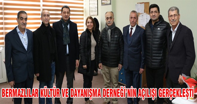 Bermazlılar Kültür Ve Dayanışma Derneği’nin Açılışı Gerçekleşti