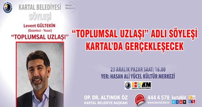 “Toplumsal UzlaşmasıI” Adlı Söylesi Kartal’da Gerçekleşecek