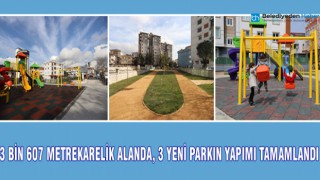 3 BİN 607 METREKARELİK ALANDA, 3 YENİ PARKIN YAPIMI TAMAMLANDI