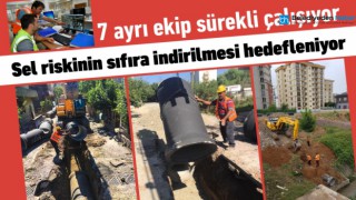 SEL RİSKİNİN SIFIRA İNDİRİLMESİ HEDEFLENİYOR