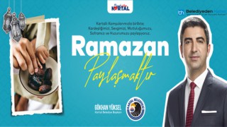 BAŞKAN GÖKHAN YÜKSEL'DEN RAMAZAN AYI MESAJI