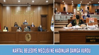 Kartal Belediye Meclisi’ne Kadınlar Damga Vurdu