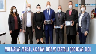 MUHTARLAR YARIŞTI, KAZANAN DOĞA VE KARTALLI ÇOCUKLAR OLDU