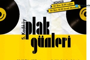 KADIKÖY PLAK GÜNLERİ BAŞLIYOR