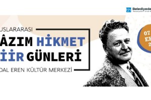 ULUSLARARASI NÂZIM HİKMET ŞİİR GÜNLERİ ATAŞEHİR’DE BAŞLIYOR!