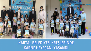 Kartal Belediyesi Kreşlerinde Karne Heyecanı Yaşandı