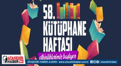 58. Kütüphane Haftası Ataşehir’de Bir Dizi Etkinliklerle Kutlanacak