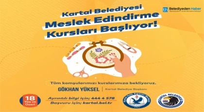 Kartal Belediyesi Meslek Edindirme Kursları Başlıyor